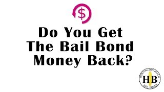 Do You Get the Bail Money Back