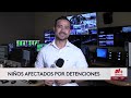 Más de 11 mil niños ciudadanos afectados por detenciones de padres en administración Trump