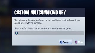 Custom Matchmaking Key Explained - Custom Games - Fortnite Battle Royale Xbox One Ps4
