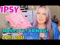 Ipsy Glambag Unboxing April 2021 Paid for bag | HOT MESS MOMMA MD