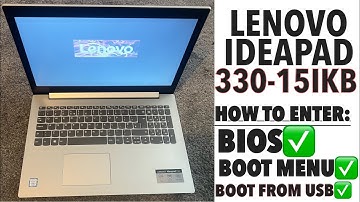 LENOVO Ideapad 330-15IKB - How To Enter Bios (UEFI) Settings & Boot Menu | BOOT FROM USB