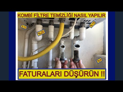 KOMBİ FİLTRE TEMİZLİĞİ NASIL YAPILIR? DOĞALGAZ FATURASI NASIL DÜŞÜRÜLÜR.