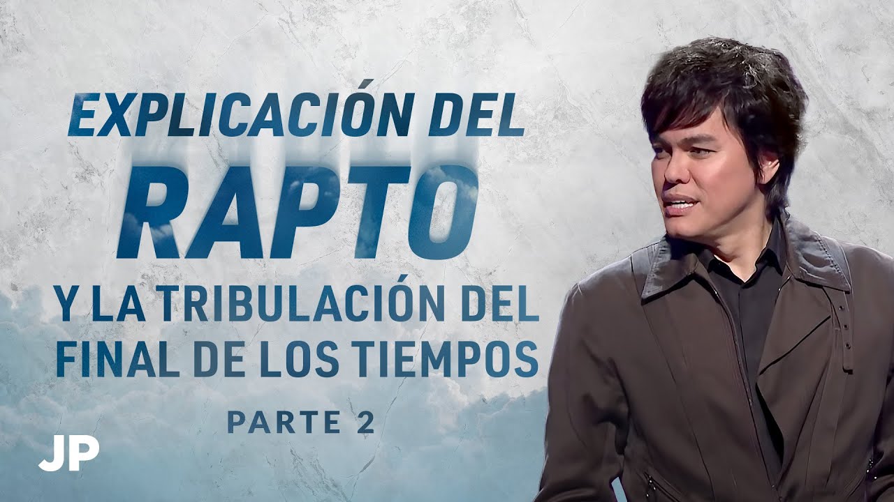 Explicación del rapto y la tribulación del final de los tiempos Parte 2 ...