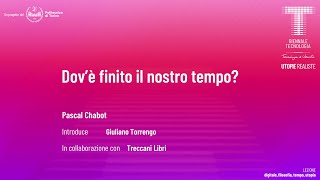 Dov’è finito il nostro tempo? | Pascal Chabot | Audio ITA