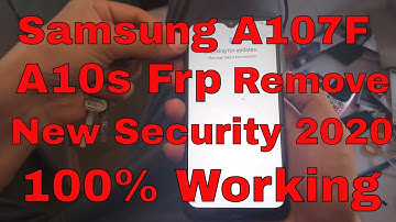 Samsung A10s (A107F) Frp Bypass Binary U5 New Security 2020