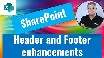 SharePoint:  New Header and Footer enhancements 2025