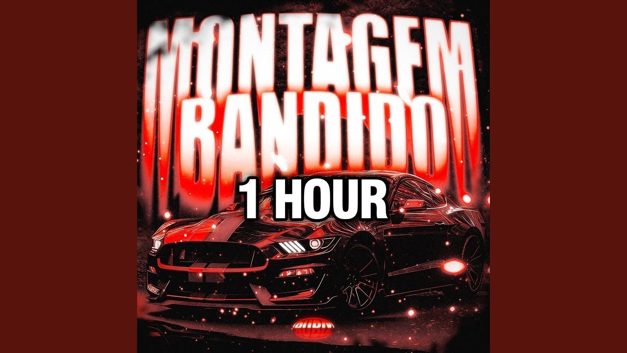 Montagem Bandido (1 HOUR) - YouTube
