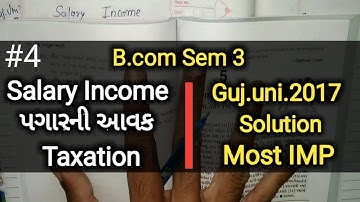 #4 Salary Income પગારની આવક | B.com Sem 3 | Guj.uni.2017 Solution | Taxation