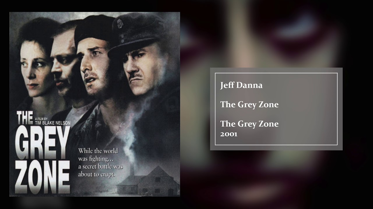 The Grey Zone The Grey Zone Soundtrack Jeff Danna YouTube