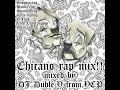 ゴリッゴリのチカーノラップミックス！　Chicano rap,West Coast Hiphop,Banda rap,Spanish rap,Latin Hiphop,Mexican rap.Gang