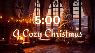 5 MINUTE TIMER - Christmas Countdown Timer - Cozy Lounge - Relaxing Christmas Music, Fireplace