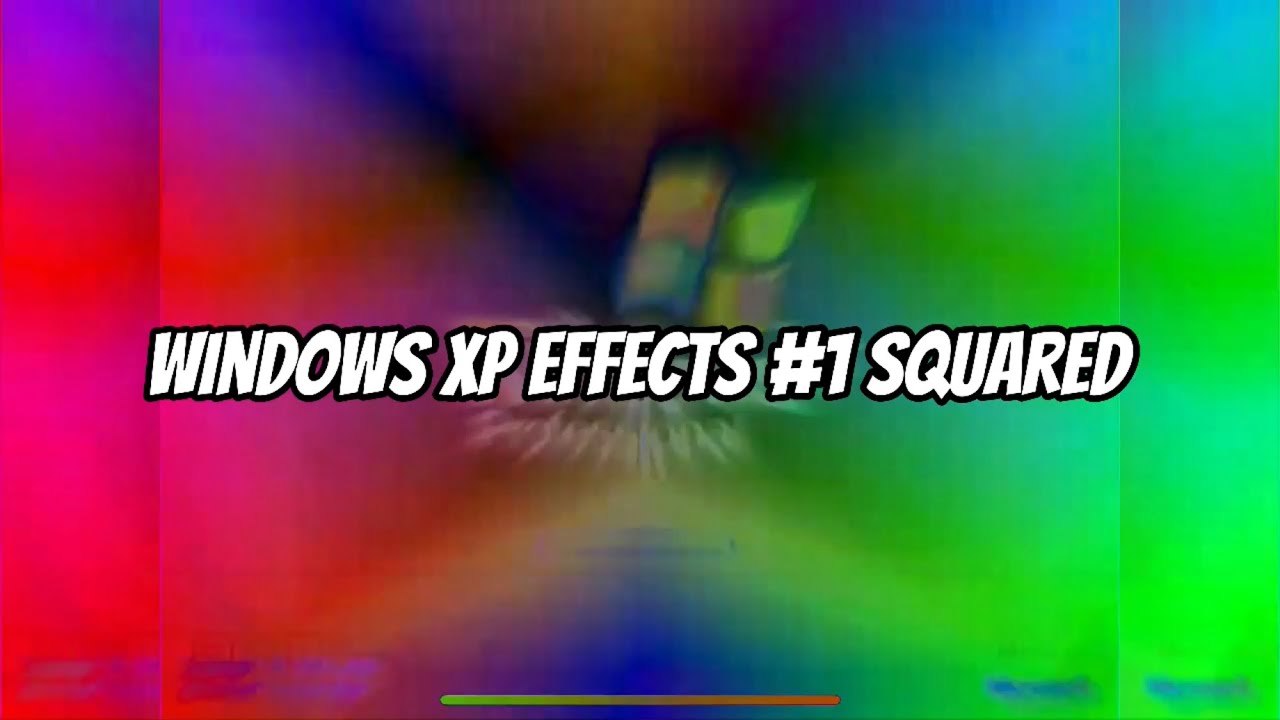 Windows XP Effects #1 Squared [FIXED] - YouTube