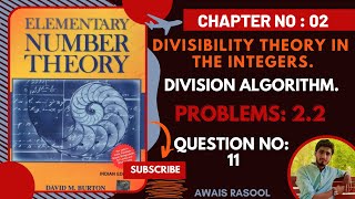Question No 11 | Exercise 2.2 | Divisibility Theory | Number Theory