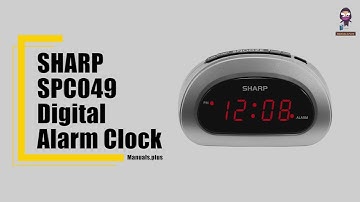 How to Set Up and Use the Sharp SPC049 Digital Alarm Clock | User Manual Guide