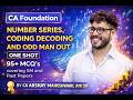 Number Series , Coding and Odd Man Out   | One Shot with MCQs l CA Foundation l CA Akshay Maheshwari