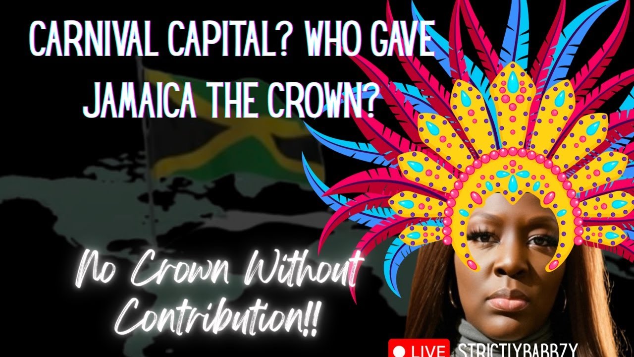 Why Jamaica Can’t Be the “Carnival Capital” of the Caribbean – A Historical Breakdown