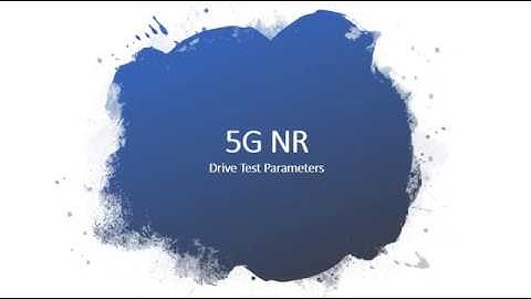 5G Drive Test parameters