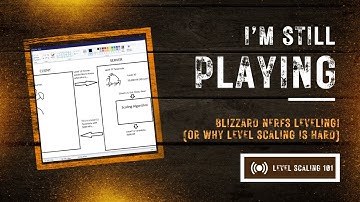 Blizzard Nerfs Leveling! Or Why Level Scaling is Hard...