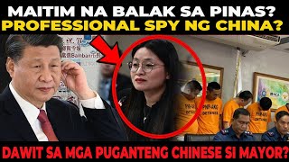 🔴 SPY ng CHINA si MAYOR? ano ang MAITIM na BALAK ng CHINA sa PINAS? PUGANTENG CHINESE nasa TARLAC?