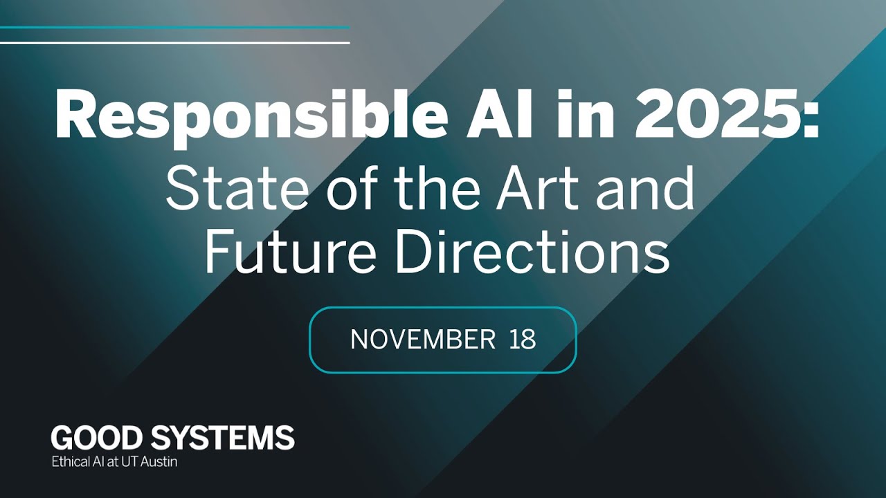 Good System Good Systems Responsible AI in 2025: State of the Art and Future ...