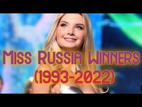 Miss Russia Winners (1993-2022)