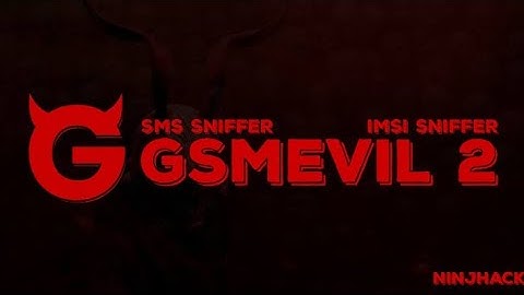 IMSI and SMS Sniffing using GSMEVIl