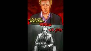 Patrick Jane VS Red John | Comparison