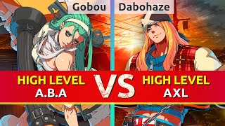 GGST ▰ Gobou (A.B.A) vs Dabohaze (Axl). High Level Gameplay