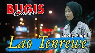 Lagu Bugis Pilihan , Lao Tenrewe - Leony Angel Cover ||| Lagu Bugis Cover - Cover Lagu Bugis Terbaru