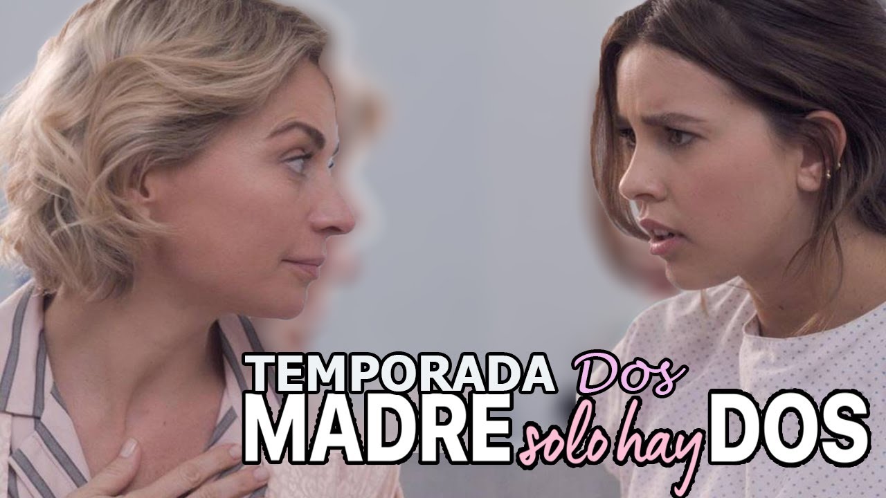 Madre Solo Hay Dos Temporada 2 (Netflix) - YouTube