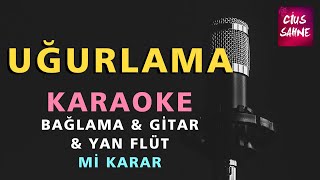 Uğurlama Karaoke Altyapı Türküler - Bağlama Gitar Yan Flüt - Do