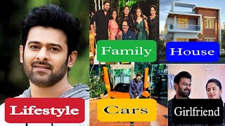 Prabhas Lifestyle 2022,income Girlfriend,House,Cars,Networth,Biography,Education \& Family