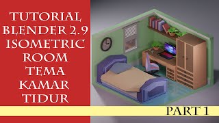 Tutorial Isometric Room Kamar Tidur Blender 2.9 Bahasa Indonesia Part 1 screenshot 5