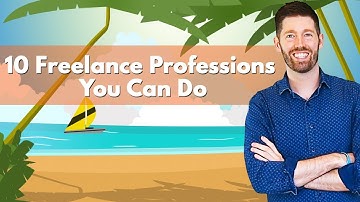 10 Freelance Jobs You Can Start Right Now - Dreams Around The World
