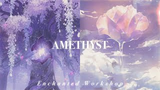 AMETHYST˚✩// calmness, intuition, wisdom, healing &amp; more [Crystal Series]