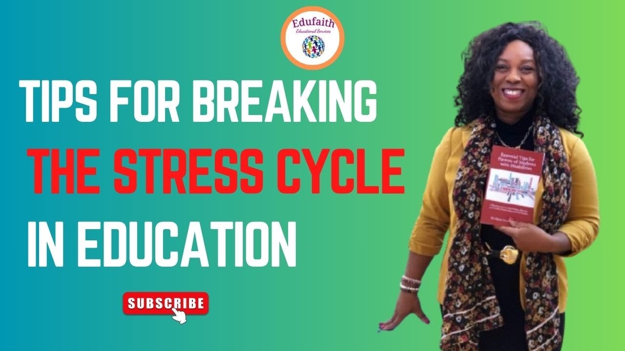 Tips for Breaking the Stress Cycle in Education - YouTube
