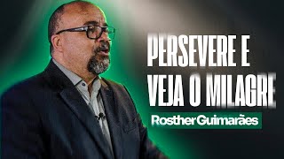 NUNCA DEIXE DE PERSEVERAR - Rev. Rosther Guimarães Lopes #03 Estudo Bíblico IPB