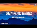 Mesita, Micki Nicole, Tiago Pzk - Una Foto Remix (Letra/Lyrics) feat. Emilia 🍀 Letras calientes 2