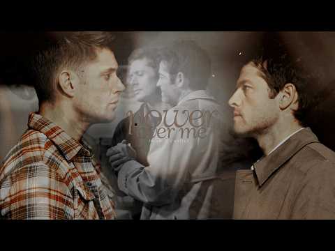 Dean & Castiel | Power Over Me (for @silverlining.)