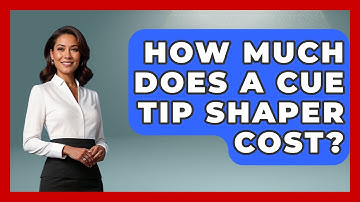 How Much Does A Cue Tip Shaper Cost? - Billiards Hustlers