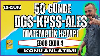 Ebob-Ekok 4 Kpss-Dgs-Ales Matematik 50 Günde Kpss-Dgs-Ales Matematik Kampı