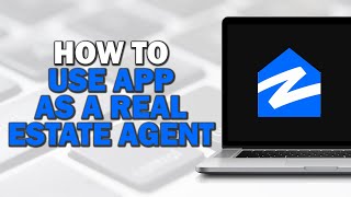How To Use Zillow As A Real Estate Agent (Quick Tutorial)