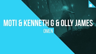 Смотреть клип Moti & Kenneth G & Olly James - Omen