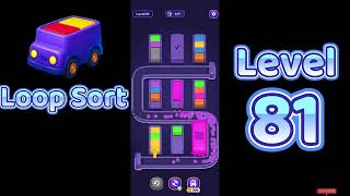 Loop Sort Level 81 Walkthrough 🚚 | Truck Puzzle Challenge | Mini Boss