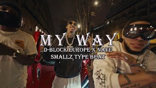 (FREE) D-Block Europe x Nafe Smallz Type Beat - "My Way" | Melodic Trap Beat