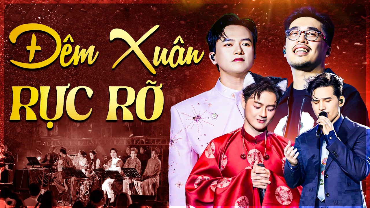 Đêm Xuân Rực Rỡ 2026 | Quốc Thiên, Bùi Công Nam, Vũ., Duy Khánh Gây Thương Nhớ