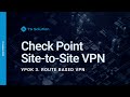 Курс Check Point Site-to-Site VPN. Урок 3: Route Based VPN