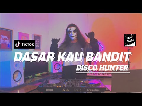 DISCO HUNTER - Dasar Kau Bandit (Extend Mix)