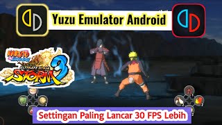 Naruto Shippuden Ultimate Ninja Storm 3 - Di Yuzu Android Early Accsess - Settings Paling Lancar screenshot 2