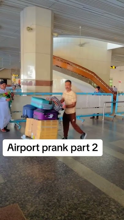 Airport prank part 2 🤣🤣🤣 - YouTube